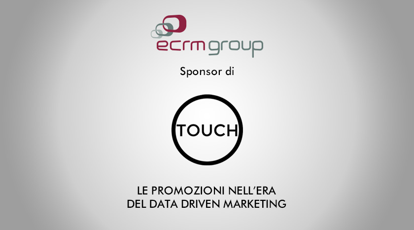 Ecrm Group sponsor dell’evento TOUCH