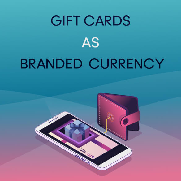 gift cards as branded currency